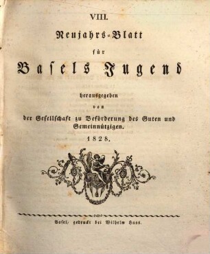 Neujahrsblatt für Basels Jugend. 8. 1828