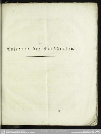 I. Anlegung der Kunststraßen