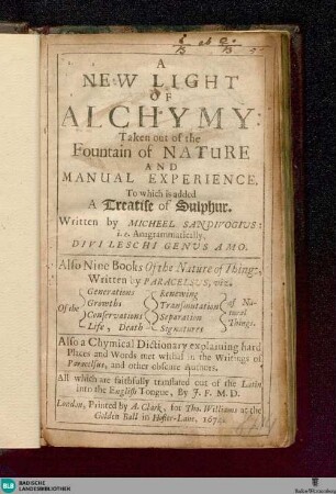 A New Light Of Alchymy : Taken out of the Fountain Of Nature And Manual Experience
