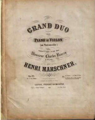 Grand duo pour piano et violon (ou violoncelle) : op. 193 ; no. 3 des duos ; av. violoncelle