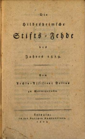 Die Hildesheim'sche Stifts-Fehde des Jahres 1519