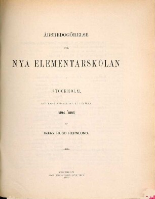 Årsredogörelse : avgiven vid slutet av läsåret .... 1894/95