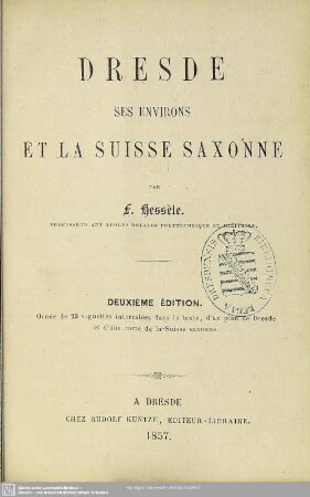 Dresde, ses environs et la Suisse Saxonne