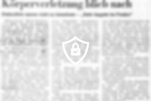 Körperverletzung blieb nach