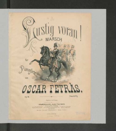 Lustig voran! : Marsch für Pianoforte ; op. 14