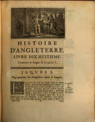 Histoire D'Angleterre, 7. Contenant Le Regne De Jacques I. Et Les Quinze Premieres Années Du Regne De Charles I.