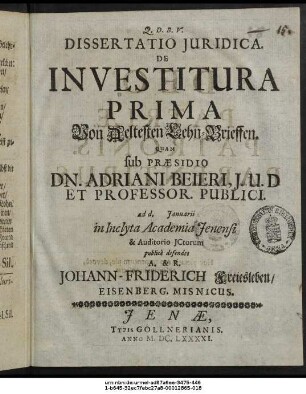 Dissertatio Iuridica. De Investitura Prima = Von Aeltesten Lehn-Brieffen