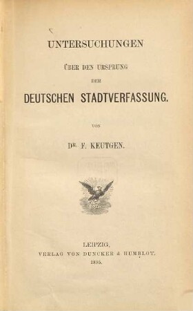 Untersuchungen über den Ursprung der deutschen Stadtverfassung