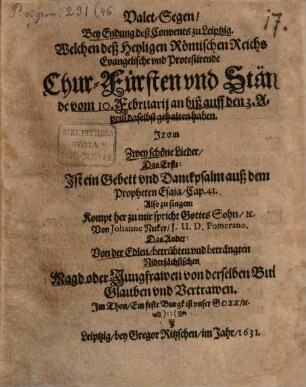 Valet-Segen bey Endung des Convents zu Leipzig, Welchen des Heiligen Römischen Reichs Evangelische und Protestirende Chur-Fürsten und Stände von 10. Februari an biß auff den 3. April daselbst gehalten haben
