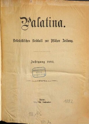 Palatina : Heimatblatt des Pfälzer Anzeigers. 1882