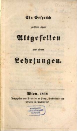Ein Gespräch zwischen einem Altgesellen und einem Lehrjungen