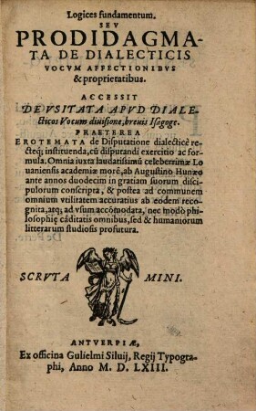 Logices fundamentum seu prodidagmata de dialecticis vocum affectionibus & proprietatibus