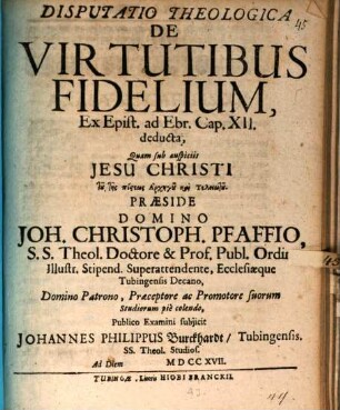 Disp. theol. de virtutibus fidelium ex epist. ad Ebr. cap. XII. deducta
