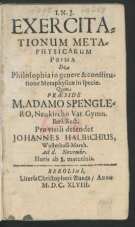 Exercitationum Metaphysicarum Prima De Philosophia in genere & constitutione Metaphysicae in specie