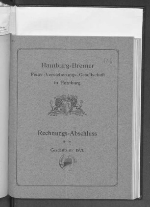 67.1921(1922): Rechnungs-Abschluss für das Geschäftsjahr ... // Hamburg-Bremer Feuer-Versicherungs-Gesellschaft in Hamburg