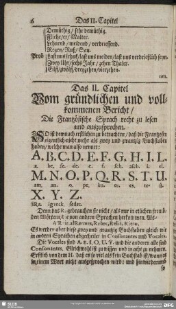Das II. Capitel. Vom gründlichen und vollkommenen Bericht, Die Frantzösische Sprach recht zu lesen und auszusprechen
