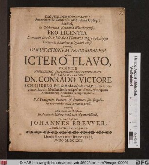 Autoritate & Consensu Amplissimi Collegii Medici, In Celeberrima Academia Wittebergensi, Pro Licentia ... Disputationem Inauguralem De Ictero Flavo