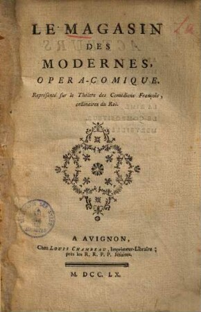 Le Magasin des Modernes : Opera - Comique