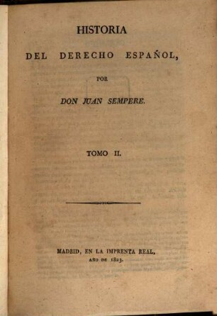 Historia del derecho Español, Tomo 2.
