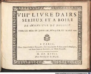 AIRS SERIEUX ET A BOIRE Par M. DE BOUSSET, [2,9]. VIII.me livre. - Jan., Febr., März 1697 [Tome II]