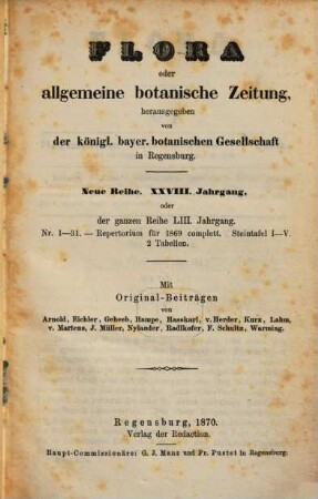 Flora oder allgemeine botanische Zeitung. 53 = N.R., Jg. 28. 1870