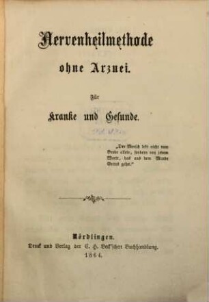 Nervenheilmethode ohne Arznei : Für Kranke und Gesunde (v. J. S.)