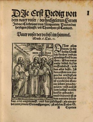 Euangelische- vnnd christenliche Predige[n] Judoci Clichtouei : vo[n] dem Vatter vnser, Aue Maria, Glauben, Zehen Gebot, vnd siben Sacramenten
