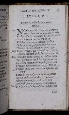 Scena V. Servus Manfredi. Centurio: Milites