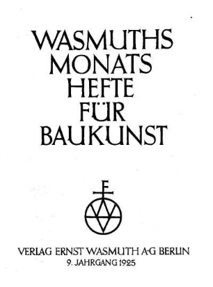 9.1925: Wasmuths Monatshefte für Baukunst und Städtebau