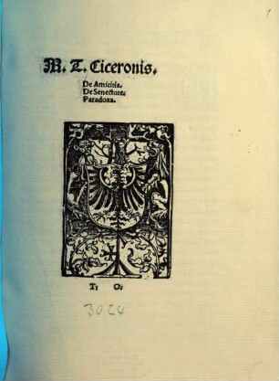 M. T. Ciceronis. De Amicitia. De Senectute. Paradoxa