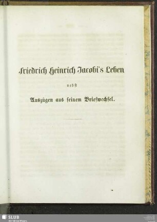 Friedrich Heinrich Jacobi's Leben nebst Auszügen aus seinem Briefwechsel