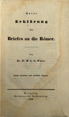 Kurzgefasstes exegetisches Handbuch zum Neuen Testament, 2,1. Kurze Erklärung des Briefes an die Römer
