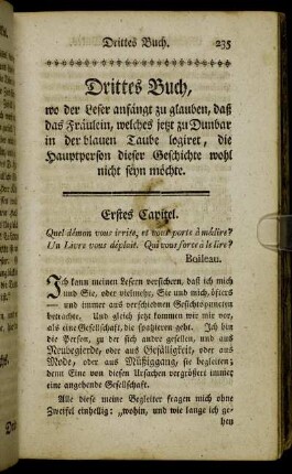 Erstes Capitel. Quel démon vous irrite, et vous porte à médire? Un Livre vous déplait. Qui vous force à le lire?