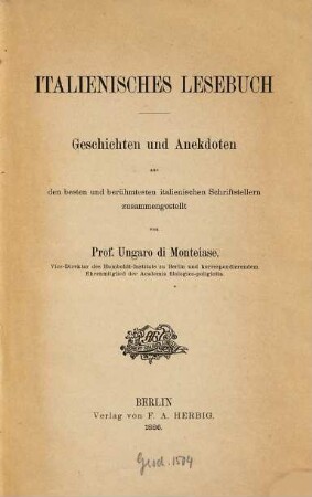 Italienisches Lesebuch : Geschichten und Anekdoten aus den besten und berühmtesten italienischen Schriftstellern zusammengestellt