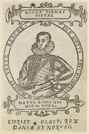 Bildnis Christian IV., Elect. Rex Daniae et Norveg.