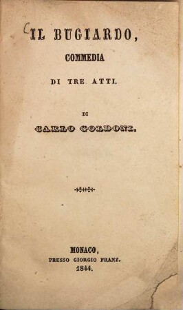 Il bugiardo : commedia di tre atti