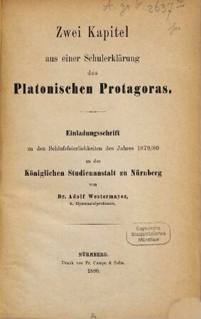 Zwei Kapitel aus einer Schulerklärung des platonischen Protagoras