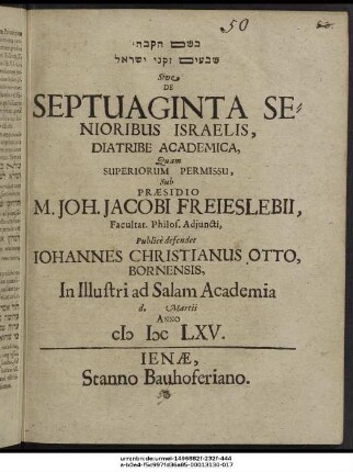 [...] Sive De Septuaginta Senioribus Israelis, Diatribe Academica