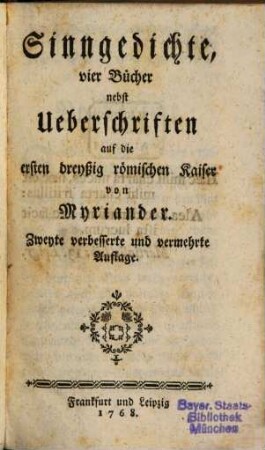Sinngedichte : vier Bücher nebst Ueberschriften auf die ersten dreyßig römischen Kaiser