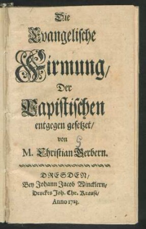 Die Evangelische Firmung, Der Papistischen entgegen gesetzt
