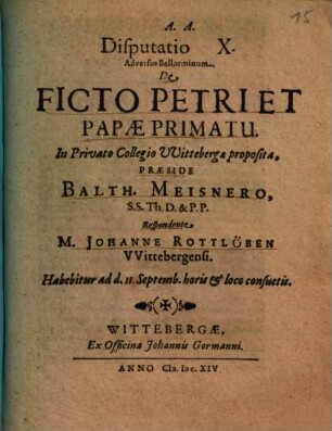 Disputatio X. Adversus Bellarminum. De Ficto Petri Et Papae Primatu