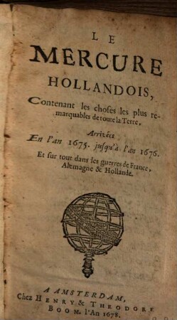 Le Mercure hollandois : contenant les choses les plus remarquables de toute la terre. 1675/76 (1678)