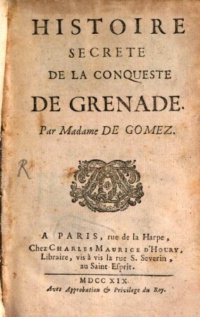 Histoire secrete de la conqueste de Grenade