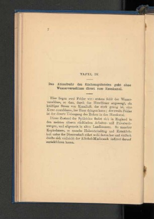 Tafel IV. Das Ablaufrohr des Küchenspülsteins geht ohne Wasserverschluss direct zum Hauskanal.