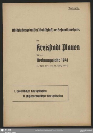 1941: Abschlussergebnisse des Gesamthaushalts der Kreisstadt Plauen für das Rechnungsjahr ...