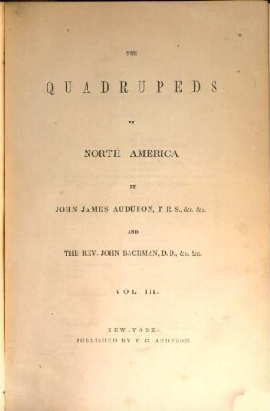 The quadrupeds of North America by John James Audubon and John Bachman. 3