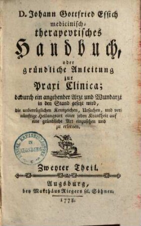 Medicinisch-therapeutisches Handbuch oder gründliche Anleitung zur Praxi clinica ..., 2