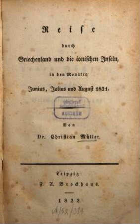 Reise durch Griechenland und die ionischen Inseln in den Monaten Junius, Julius und August 1821
