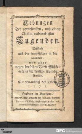 Uebungen Der vornehmsten, und einem Christen nothwendigsten Tugenden