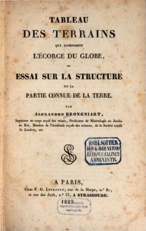 Tableau des terrains qui composent l'écorge du globe, ou essai sur la structure de la partie connue de la terre